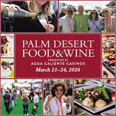 Palm Desert Food & Wine 2024